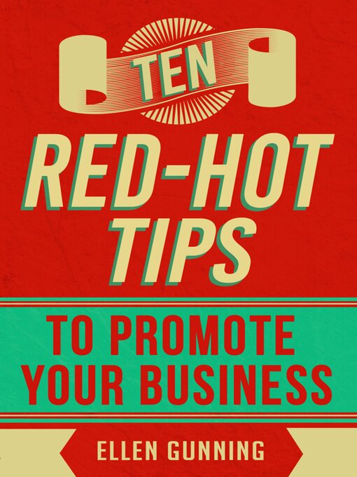 Title details for Ten Red-Hot Tips to Promote your Business by Ellen Gunning - Available